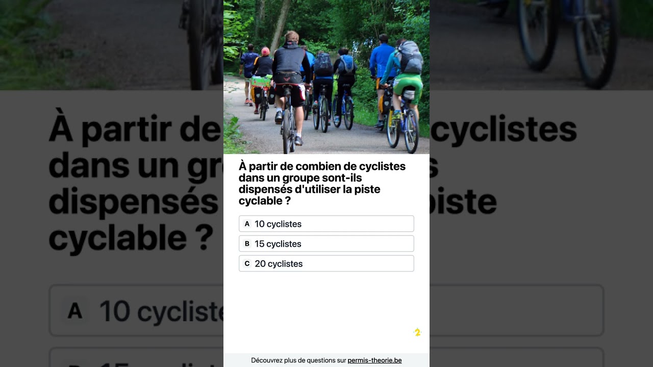 À partir de combien de cyclistes dans un groupe sont-ils dispensés d'utiliser la piste cyclable ?