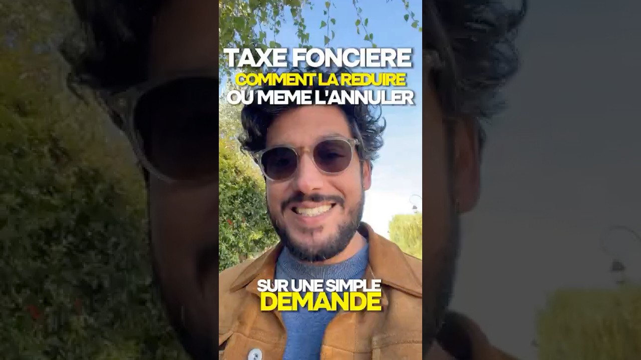 Taxe foncière : comment la réduire (ou même l’annuler) avec une simple demande